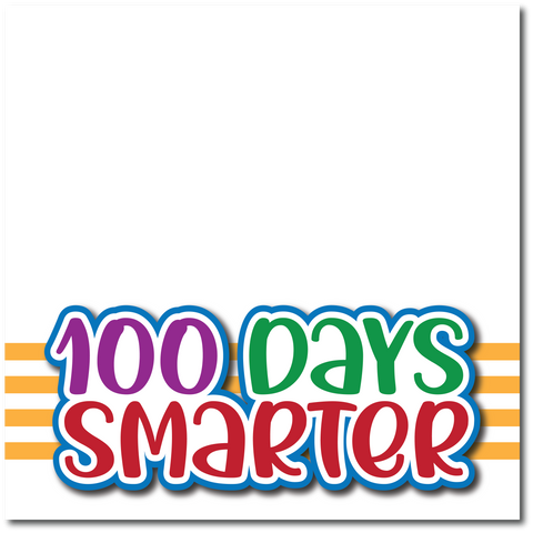 100 Days Smarter - Printed Premade Scrapbook Page 12x12 Layout