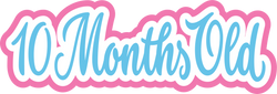 10 Month Old - Scrapbook Page Title Sticker