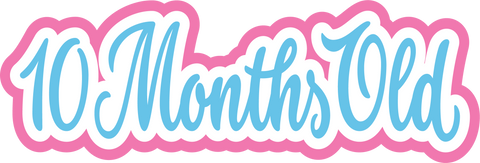 10 Month Old - Scrapbook Page Title Sticker