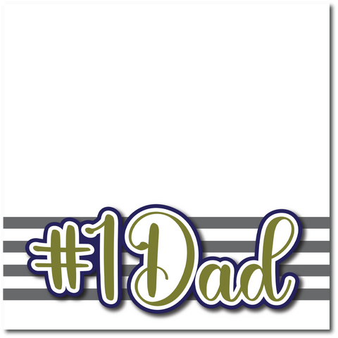 #1 Dad - Printed Premade Scrapbook Page 12x12 Layout