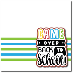 Game Over Back to School - Printed Premade Scrapbook Page 12x12 Layout