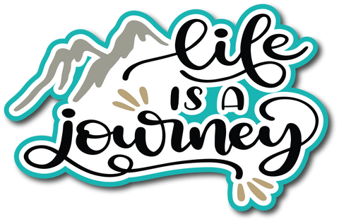 Life is a Journey - Scrapbook Page Title Sticker