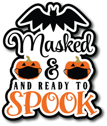 Masked and Ready to Spook - Scrapbook Page Title Sticker