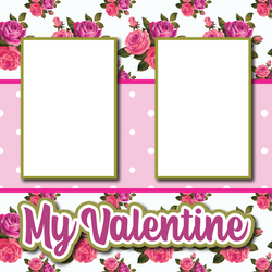 My Valentine - Printed Premade Scrapbook Page 12x12 Layout