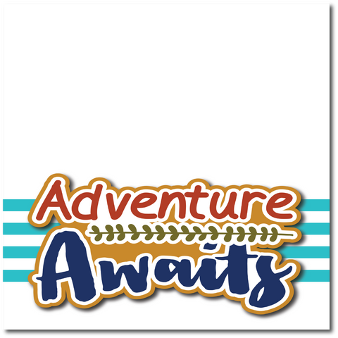 Adventure Awaits - Printed Premade Scrapbook Page 12x12 Layout