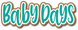 Baby Days - Scrapbook Page Title Sticker