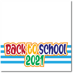 Back to School 2021 - Printed Premade Scrapbook Page 12x12 Layout