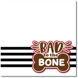 Bad to the Bone - Printed Premade Scrapbook Page 12x12 Layout