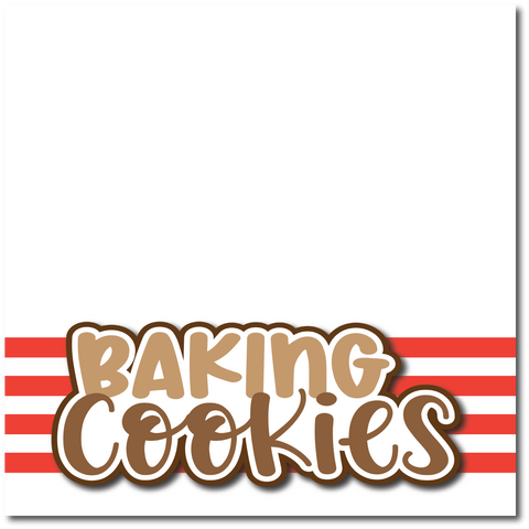 Baking Cookies - Printed Premade Scrapbook Page 12x12 Layout