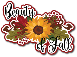 Beauty of Fall - Scrapbook Page Title Sticker