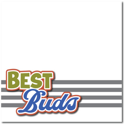 Best Buds - Printed Premade Scrapbook Page 12x12 Layout