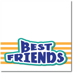 Best Friends - Printed Premade Scrapbook Page 12x12 Layout