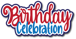 Birthday Celebration - Scrapbook Page Title Sticker