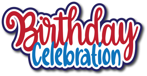 Birthday Celebration - Scrapbook Page Title Sticker