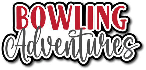 Bowling Adventures - Scrapbook Page Title Sticker