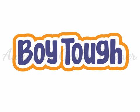 Boy Tough - Scrapbook Page Title Sticker
