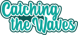 Catching the Waves - Scrapbook Page Title Sticker