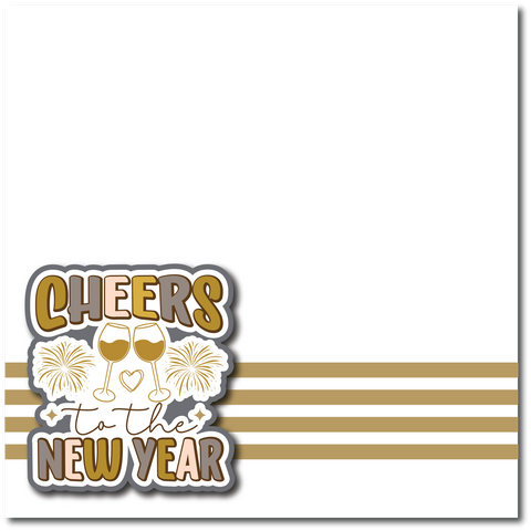 Cheers to the New Year - Printed Premade Scrapbook Page 12x12 Layout