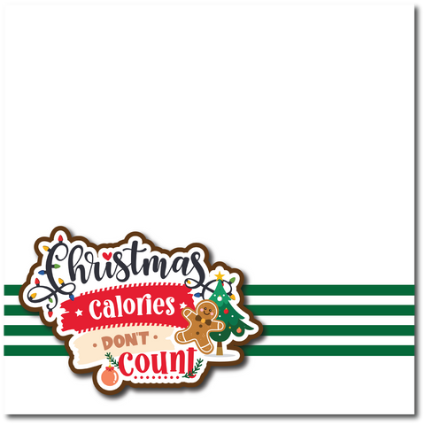 Christmas Calories Don't Count - Printed Premade Scrapbook Page 12x12 Layout