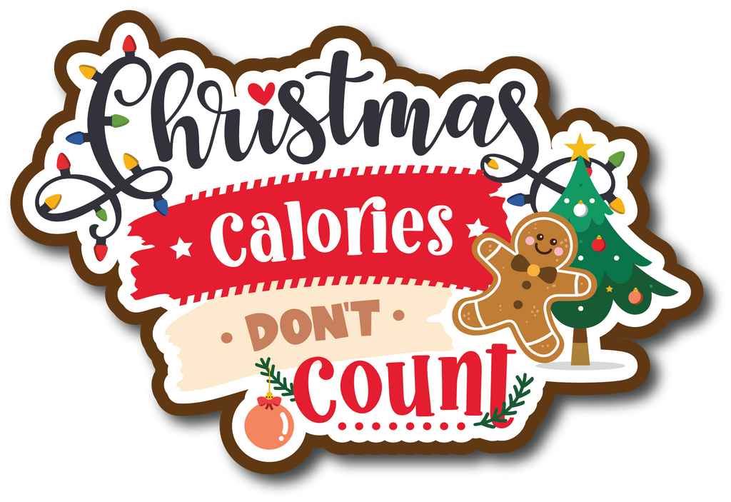 Christmas Calories Don't Count - Scrapbook Page Title Sticker – Autumn ...