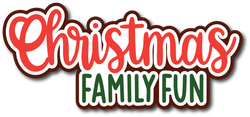 Christmas Family Fun - Scrapbook Page Title Sticker