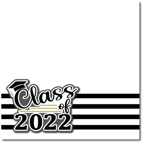 Class of 2022 - Printed Premade Scrapbook Page 12x12 Layout