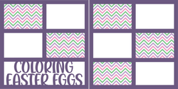 Coloring Easter Eggs - Printed Premade Scrapbook (2) Page 12x12 Layout