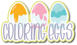 Coloring Eggs - Scrapbook Page Title Sticker