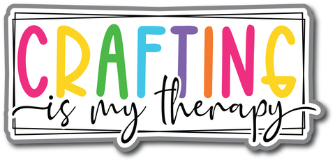 Crafting is My Therapy - Scrapbook Page Title Sticker