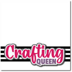 Crafting Queen - Printed Premade Scrapbook Page 12x12 Layout