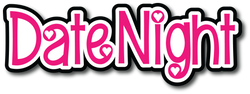 Date Night- Scrapbook Page Title Sticker