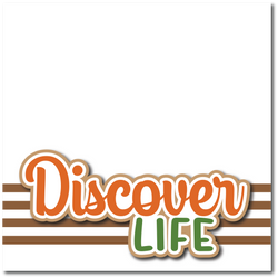 Discover Life - Printed Premade Scrapbook Page 12x12 Layout