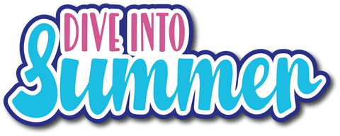 Dive into Summer - Scrapbook Page Title Sticker