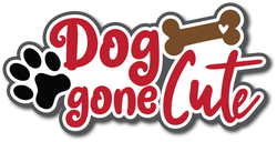 Dog Gone Cute - Scrapbook Page Title Sticker