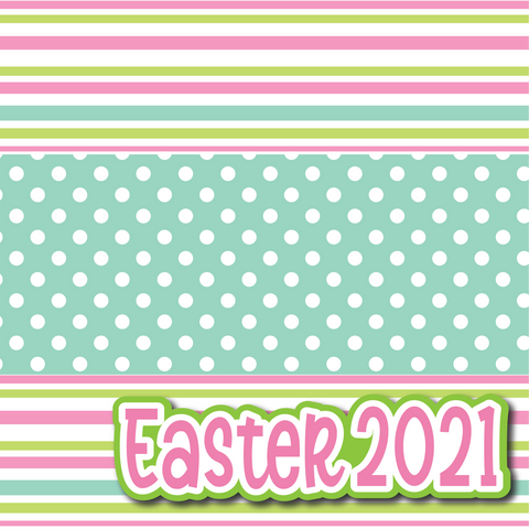 Easter 2021 - Printed Premade Scrapbook Page 12x12 Layout