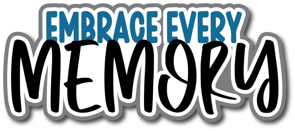 Embrace Every Memory - Scrapbook Page Title Sticker – Autumn's Crafty ...