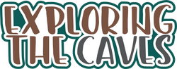 Exploring the Caves - Scrapbook Page Title Sticker