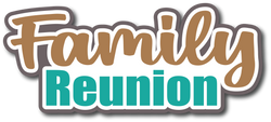 Family Reunion - Scrapbook Page Title Sticker
