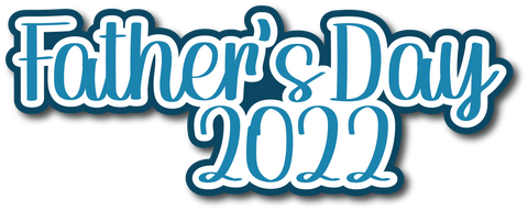 Father's Day 2022 - Scrapbook Page Title Sticker