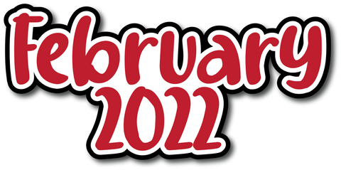 February 2022 - Scrapbook Page Title Sticker