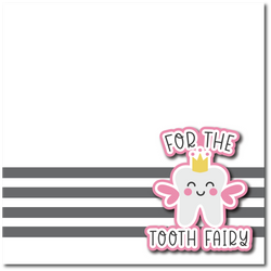 For the Tooth Fairy - Printed Premade Scrapbook Page 12x12 Layout