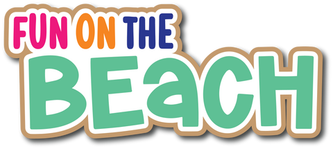 Fun on the Beach - Scrapbook Page Title Sticker