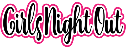 Girls Night Out - Scrapbook Page Title Sticker