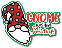 Gnome for the Holidays - Scrapbook Page Title Sticker
