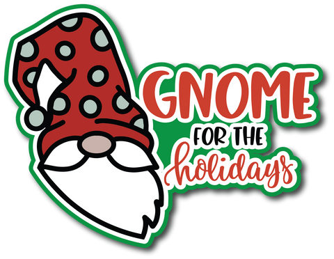 Gnome for the Holidays - Scrapbook Page Title Sticker
