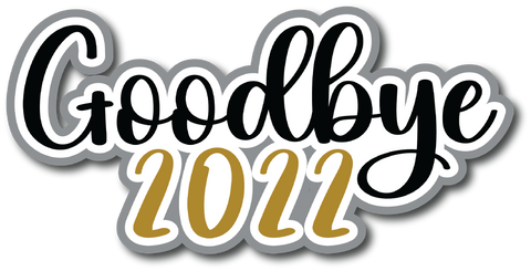Goodbye 2022 - Scrapbook Page Title Sticker