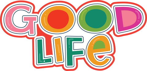 Good Life - Scrapbook Page Title Sticker