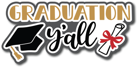 Graduation Y'all - Scrapbook Page Title Sticker