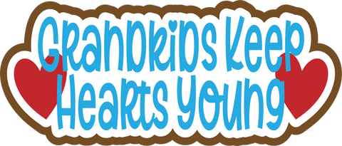 Grandkids Keep Hearts Young - Scrapbook Page Title Sticker