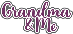 Grandma & Me - Scrapbook Page Title Sticker